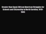 Read Greater than Equal: African American Struggles for Schools and Citizenship in North Carolina