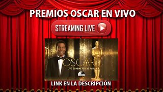 Premios Oscar 2016 En Vivo 28 02 2016 Live Streaming