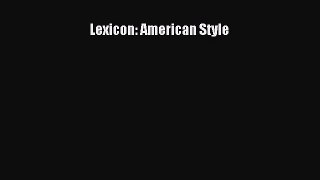 Download Lexicon: American Style Ebook