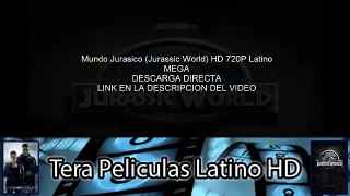 Mundo Jurasico (Jurassic World) HD 720P Latino MEGA Descarga Directa