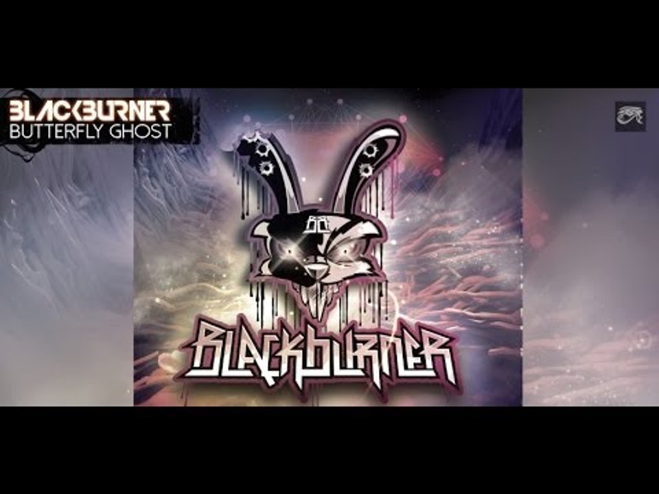 Blackburner- Butterfly Ghost (Official Audio)