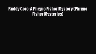 Read Ruddy Gore: A Phryne Fisher Mystery (Phryne Fisher Mysteries) Ebook Free