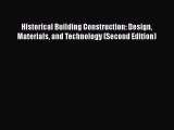 Download Historical Building Construction: Design Materials and Technology (Second Edition)