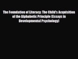 PDF The Foundation of Literacy: The Child's Acquisition of the Alphabetic Principle (Essays