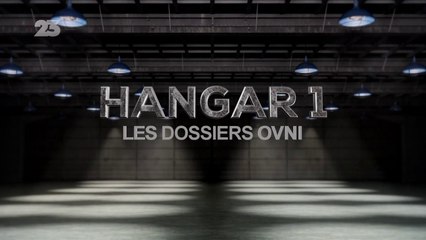 Hangar 1 : Les Dossiers OVNI - S02E10 - Rencontres Extremement Rapprochées