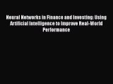 PDF Neural Networks in Finance and Investing: Using Artificial Intelligence to Improve Real-World