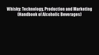 [PDF] Whisky: Technology Production and Marketing (Handbook of Alcoholic Beverages) [PDF] Full