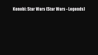 Download Kenobi: Star Wars (Star Wars - Legends) Ebook Free