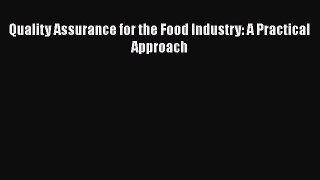 PDF Quality Assurance for the Food Industry: A Practical Approach [Download] Full Ebook