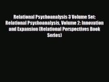 PDF Relational Psychoanalysis 3 Volume Set: Relational Psychoanalysis Volume 2: Innovation