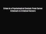 PDF Crime in a Psychological Context: From Career Criminals to Criminal Careers Ebook