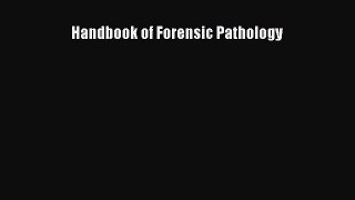 Download Handbook of Forensic Pathology PDF Book Free