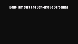 Download Bone Tumours and Soft-Tissue Sarcomas Ebook Free