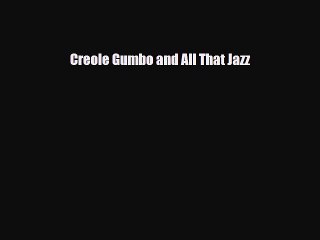 [Download] Creole Gumbo and All That Jazz [PDF] Online