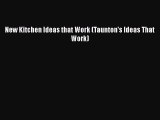 PDF New Kitchen Ideas that Work (Taunton's Ideas That Work)  EBook