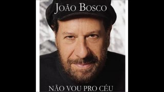 João Bosco - Sonho de caramujo
