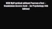 PDF NEW MyPsychLab without Pearson eText -- Standalone Access Card -- for Psychology (4th Edition)