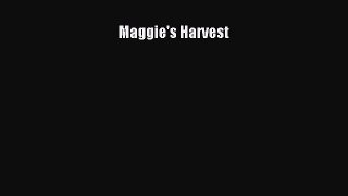 Download Maggie's Harvest Ebook