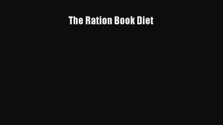 PDF The Ration Book Diet Read Online