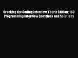 Read Cracking the Coding Interview Fourth Edition: 150 Programming Interview Questions and