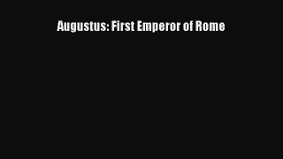 Read Augustus: First Emperor of Rome Ebook Free