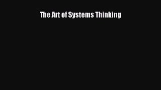 PDF The Art of Systems Thinking [PDF] Full Ebook