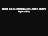 PDF Folded Map: San Antonio Austin & the Hill Country Regional Map  Read Online