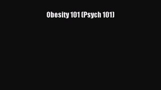 Read Obesity 101 (Psych 101) Ebook Free