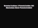 Download ‪Victorian Fashions: A Pictorial Archive 965 Illustrations (Dover Pictorial Archive)‬