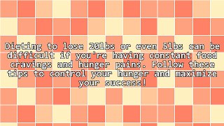 3 Things You Can Do To Control Hunger