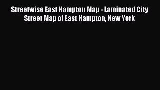 Read Streetwise East Hampton Map - Laminated City Street Map of East Hampton New York Ebook