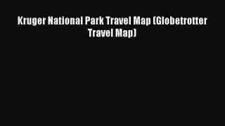 Read Kruger National Park Travel Map (Globetrotter Travel Map) PDF Online