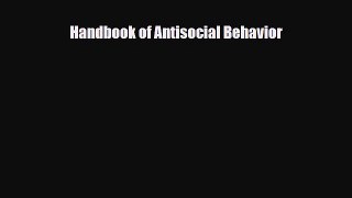 [Download] Handbook of Antisocial Behavior [Download] Full Ebook