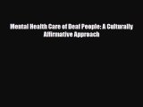 [Download] Mental Health Care of Deaf People: A Culturally Affirmative Approach [Download]