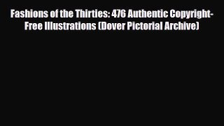 Read ‪Fashions of the Thirties: 476 Authentic Copyright-Free Illustrations (Dover Pictorial