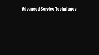 [Download] Advanced Service Techniques [Read] Full Ebook
