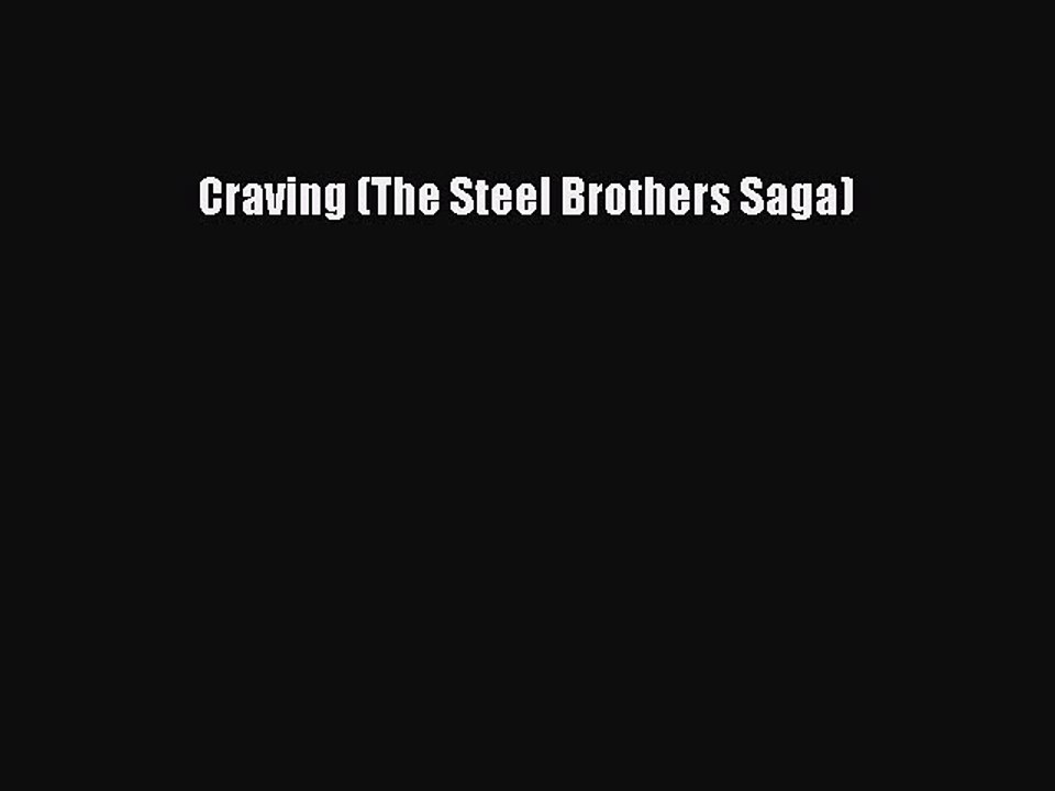 Download Craving (The Steel Brothers Saga)  EBook