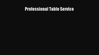 [Download] Professional Table Service [Read] Online