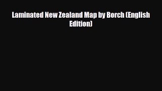 Download Laminated New Zealand Map by Borch (English Edition)  Read Online