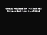 Download Westcott-Hort Greek New Testament: with Dictionary (English and Greek Edition) PDF