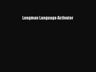Download Longman Language Activator PDF Online