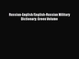 Download Russian-English/English-Russian Military Dictionary: Green Volume PDF Free