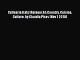 PDF Culinaria Italy (Relaunch): Country. Cuisine. Culture. by Claudia Piras (Nov 1 2010) [Read]