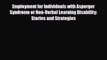 Read ‪Employment for Individuals with Asperger Syndrome or Non-Verbal Learning Disability: