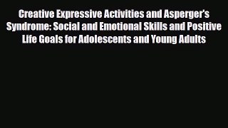 Download ‪Creative Expressive Activities and Asperger's Syndrome: Social and Emotional Skills