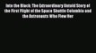 PDF Into the Black: The Extraordinary Untold Story of the First Flight of the Space Shuttle