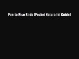 PDF Puerto Rico Birds (Pocket Naturalist Guide) Free Books
