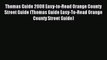 Read Thomas Guide 2008 Easy-to-Read Orange County Street Guide (Thomas Guide Easy-To-Read Orange