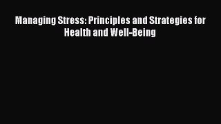 Managing Stress: Principles and Strategies for Health and Well-BeingDownload Managing Stress: