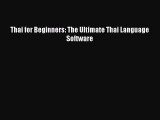 Download Thai for Beginners: The Ultimate Thai Language Software PDF Online